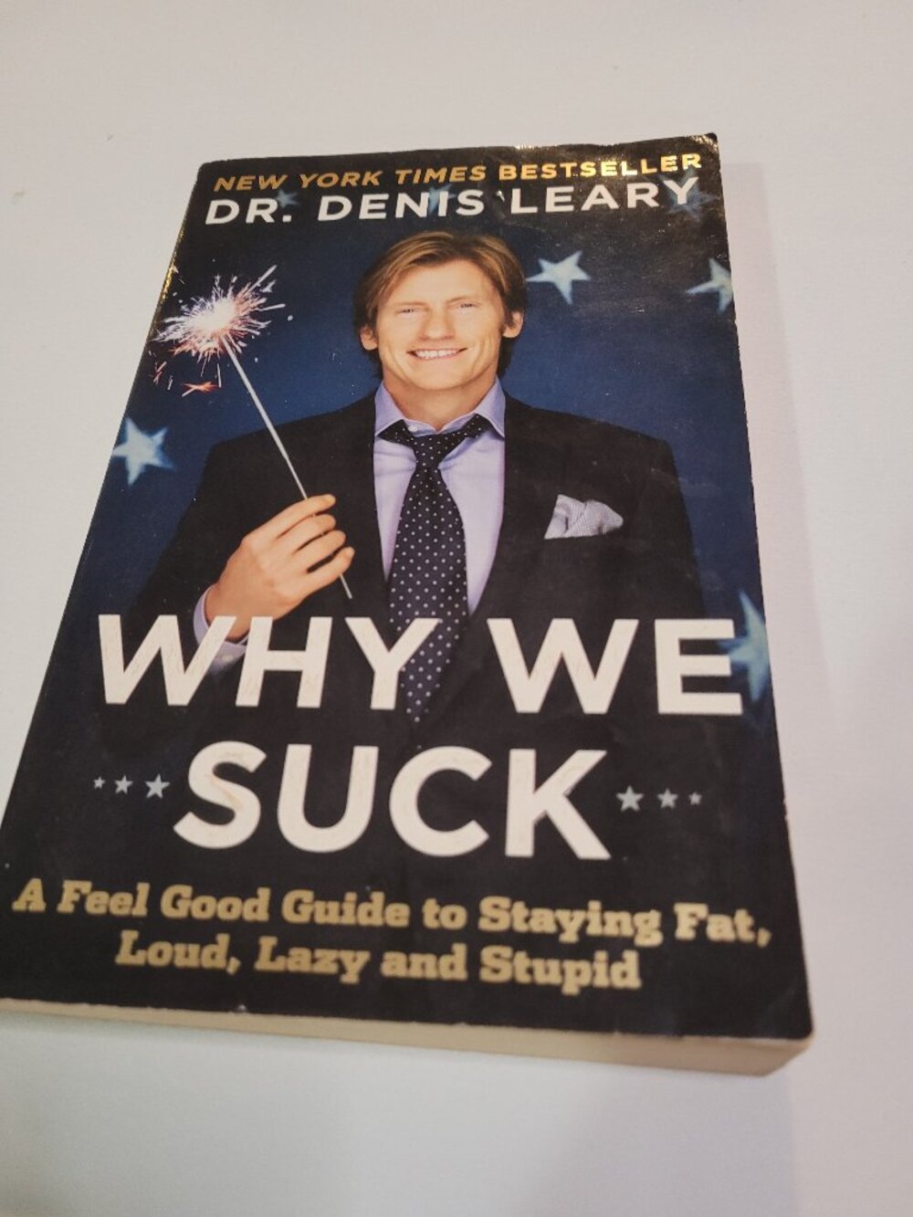 Why We Suck by Dr. Denis Leary Paperback Comedy Humor Book